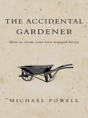 The Accidental Gardener - ebook